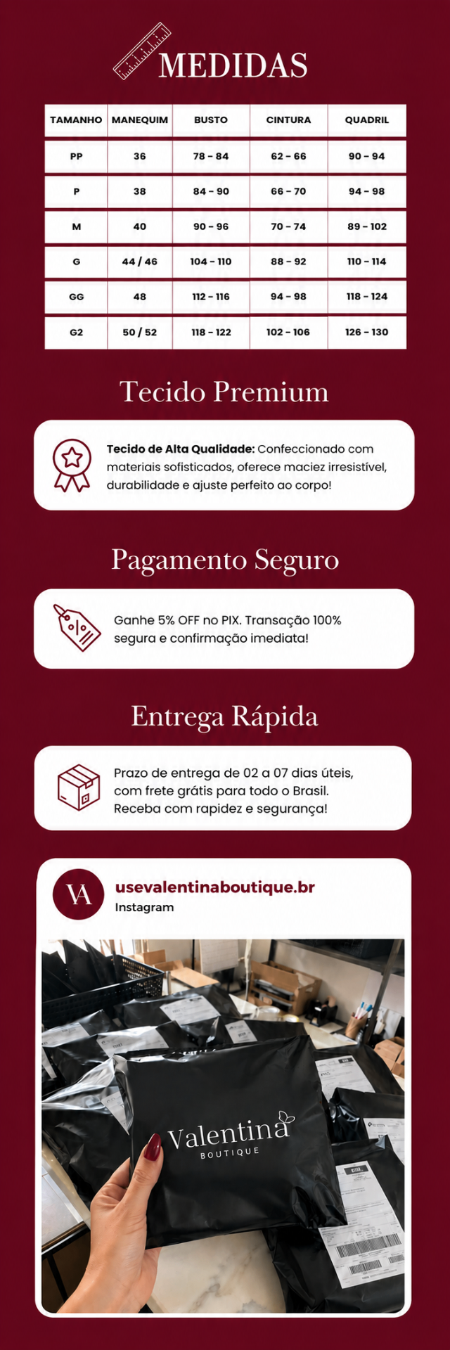 Medidas, benefícios de tecido, pagamento, entrega e embalagem da Valentina Boutique